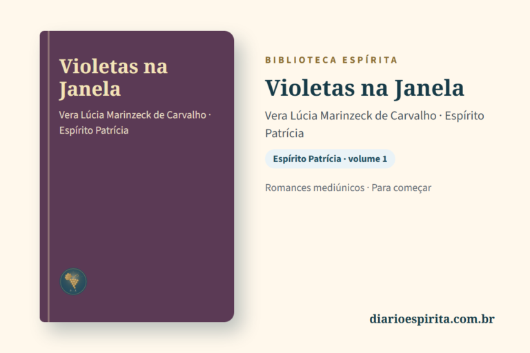Cartão do livro Violetas na Janela, de Vera Lúcia Marinzeck de Carvalho, pelo Espírito Patrícia
