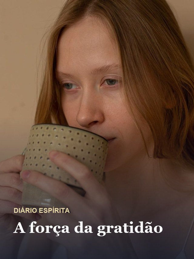 Capa da Web Story: A força da gratidão